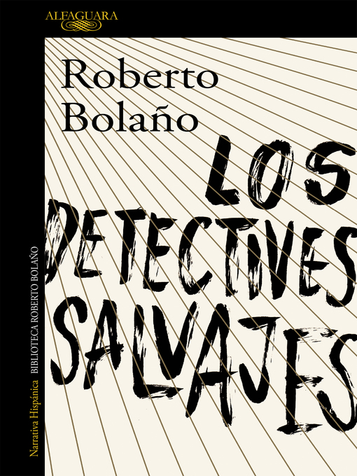 Title details for Los detectives salvajes by Roberto Bolaño - Wait list